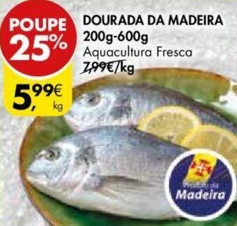 Pingo Doce Dourada da Madeira 200g-600g promoção