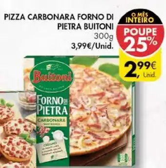 Pingo Doce Pizza Carbonara Forno di Pietra Buitoni 300g promoção