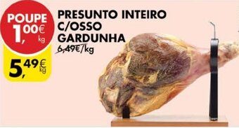 Pingo Doce Presunto Inteiro C/Osso Gardunha promoção
