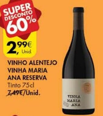 Pingo Doce Vinho Alentejo Vinha Maria Ana Reserva 75cl promoção