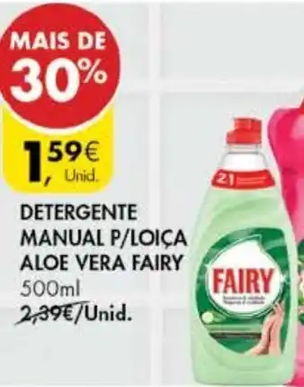 Pingo Doce Detergente Manual P/ Loiça Aloe Vera Fairy 500ml promoção