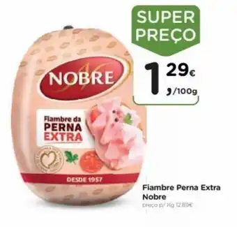 Aqui é fresco Fiambre Perna Extra Nobre 100g promoção