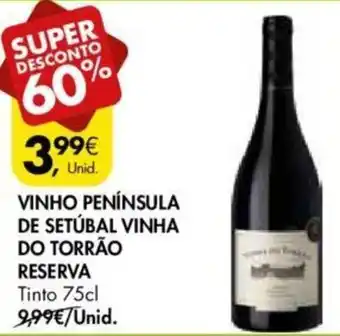 Pingo Doce Vinho Península de Setúbal Vinha do Torrão Reserva 75ck promoção