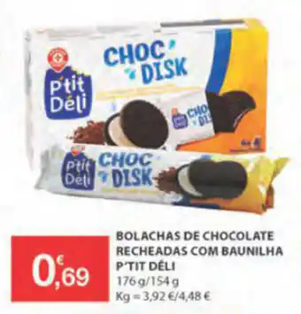 Bolachas de Chocolate Recheadas com Baunilha P'Tit Déli 176g/154g 250g