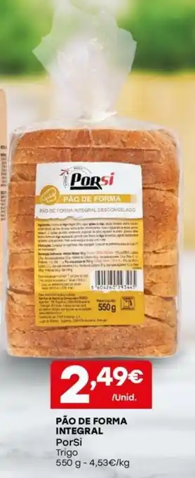 Pão de Forma Integral PorSi 550g