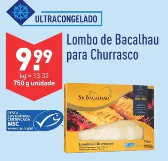 ALDI Lombo de Bacalhau para Churrasco 750g promoção