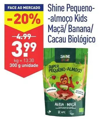 ALDI Shine Pequeno-almoco Kids Maçã/ Banana/ Cacau Biológico 300g promoção