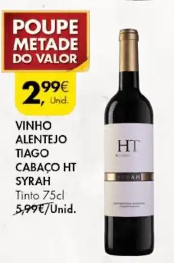 Pingo Doce Vinho Alentejo Tiago Cabaço HT Syrah 75cl promoção