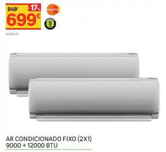 Leroy Merlin Ar Condicionado Fixo (2x1) 9000+12000 BTU promoção