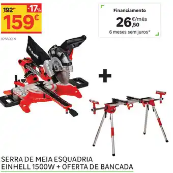 Leroy Merlin Serra de Meia Esquadria Einhell 1500w+Oferta de Bancada promoção