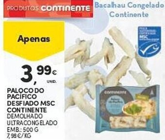 Continente Paloco do Pacifico Desfiado MSC Continente 500g promoção