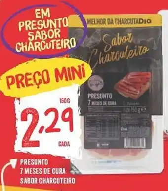 Minipreço Presunto 7 Meses de Cura Sabor Charcuteiro 150g promoção