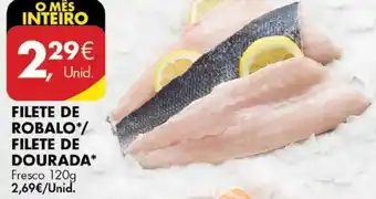 Pingo Doce Filete Robalo*/Filete de Dourada* 120g promoção