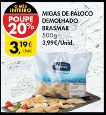 Pingo Doce Migas de Paloco Demolhado Brasmar 500g promoção