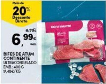 Continente BIFES DE ATUM CONTINENTE ULTRACONGELADO EMB: 400 G promoção