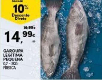 Continente GAROUPA LEGITIMA PEQUENA 0,7-3KG FRESCA promoção