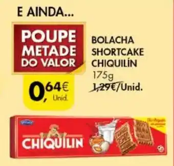 Pingo Doce Bolacha Shortcake Chiquilín 175g promoção