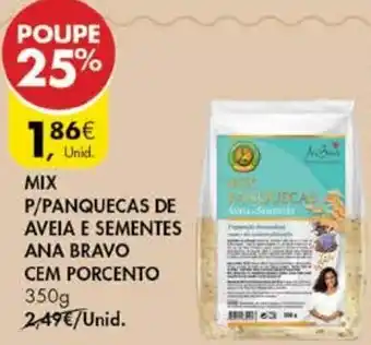 Mix P/Panquecas de Aveia e Sementes Ana Bravo cem Porcento 350g