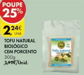 Pingo Doce Tofu Natural Biológico Cem Porcento 300g promoção