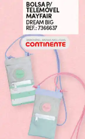 Continente Bolsa/Telemóvel Mayfair Dream Big promoção
