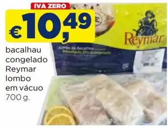 Bolama bacalhau congelado Reymar lombo em vácuo 700 g. promoção
