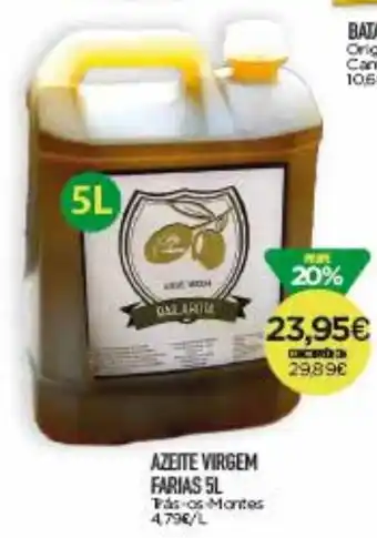 Supermercados Preços Baixos AZEITE VIRGEM FARIAS 5L Trás-os-Montes promoção