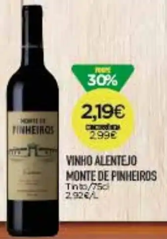 VINHO ALENTEJO MONTE DE PINHEIROS 75cl