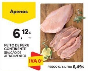 Continente PEITO DE PERU CONTINENTE (BALCÃO DE ATENDIMENTO) promoção