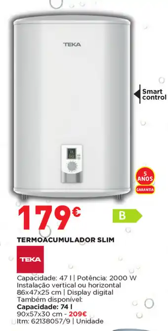 Bricomarché Termoacumulador Slim Teka 47L promoção