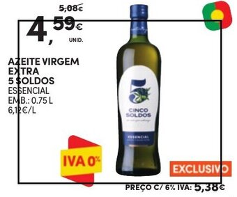 Continente AZEITE VIRGEM EXTRA 5 SOLDOS ESSENCIAL EMB.: 0.75 L promoção