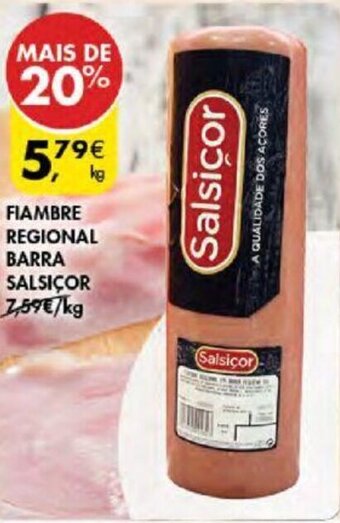 Pingo Doce FIAMBRE REGIONAL BARRA SALSICOR KG promoção