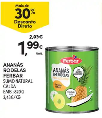 Continente Ananás Rodelas Ferbar 820g promoção