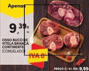 Continente OSSO BUCO DE VITELA BRANCA CONTINENTE (CONGELADO promoção