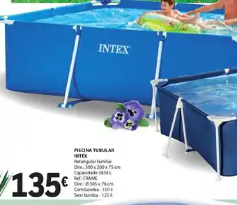 E.Leclerc PISCINA TUBULAR INTEX promoção