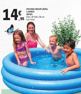 E.Leclerc PISCINA INSUFLÁVEL 3 ANÉIS INTEX promoção