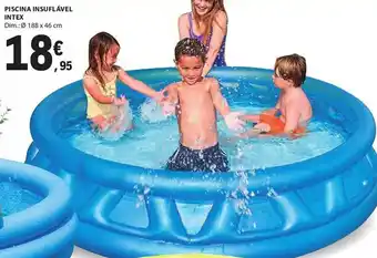 E.Leclerc PISCINA INSUFLÁVEL INTEX Dim.: Ø 188 x 46 cm promoção