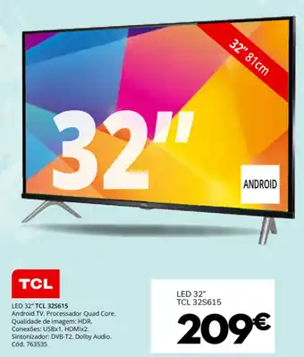 Conforama LED 32" TLC 32S615 Android TV promoção