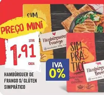 Minipreço HAMBÚRGUER DE FRANGO S/GLÚTEN SIMPRÁTICO promoção