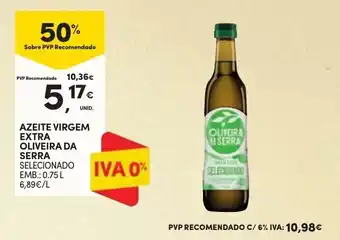 Continente AZEITE VIRGEM EXTRA OLIVEIRA DA SERRA SELECIONADO EMB.: 0.75 L promoção