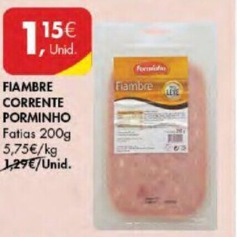Pingo Doce FIAMBRE CORRENTE PORMINHO Fatias 200g promoção