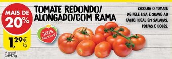 Pingo Doce Tomate Redondo/Alongado/com Rama promoção
