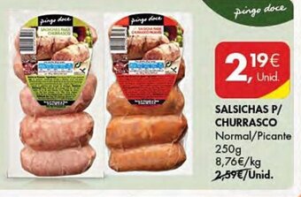 Pingo Doce SALSICHAS P/ CHURRASCO Normal/Picante 250g promoção