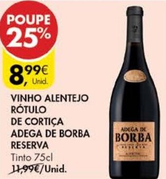 Pingo Doce Vinho Alentejo Rótulo de Cortiça Adega de Borba Reserva 75cl promoção