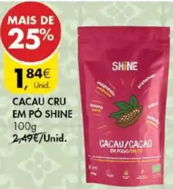 Pingo Doce Cacau Cru em Pó Shine 100g promoção