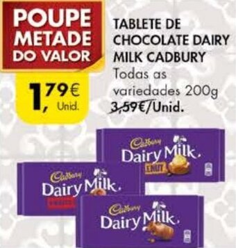Pingo Doce Tablete de Chocolate Dairy Milk Cadbury 200g promoção
