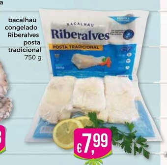 Bolama Bacalhau Congelado Riberalves Posta Tradicional 750g promoção