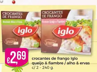 Bolama Crocantes de Frango Iglo Queijo & Fiambre/ Alho & Ervas C/ 2- 240g promoção