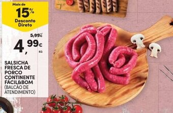 Continente Salsicha Fresca de Porco Continente Fácil&Bom promoção