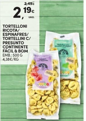 Continente Tortelloni Ricota/Espinafres/Tortellini C/Presunto Continente Fácil & Bom 500g promoção