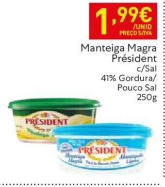 Recheio Manteiga Magra Président c/Sal 41% Gordura/ Pouco Sal 250g promoção